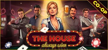 The House Always Wins