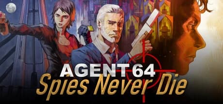 Agent 64: Spies Never Die