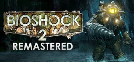 BioShock 2 Remastered